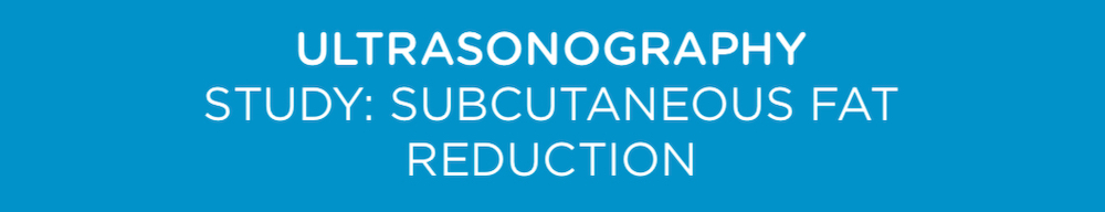 emsculpt ultrasonography study: subcutaneous fat reduction